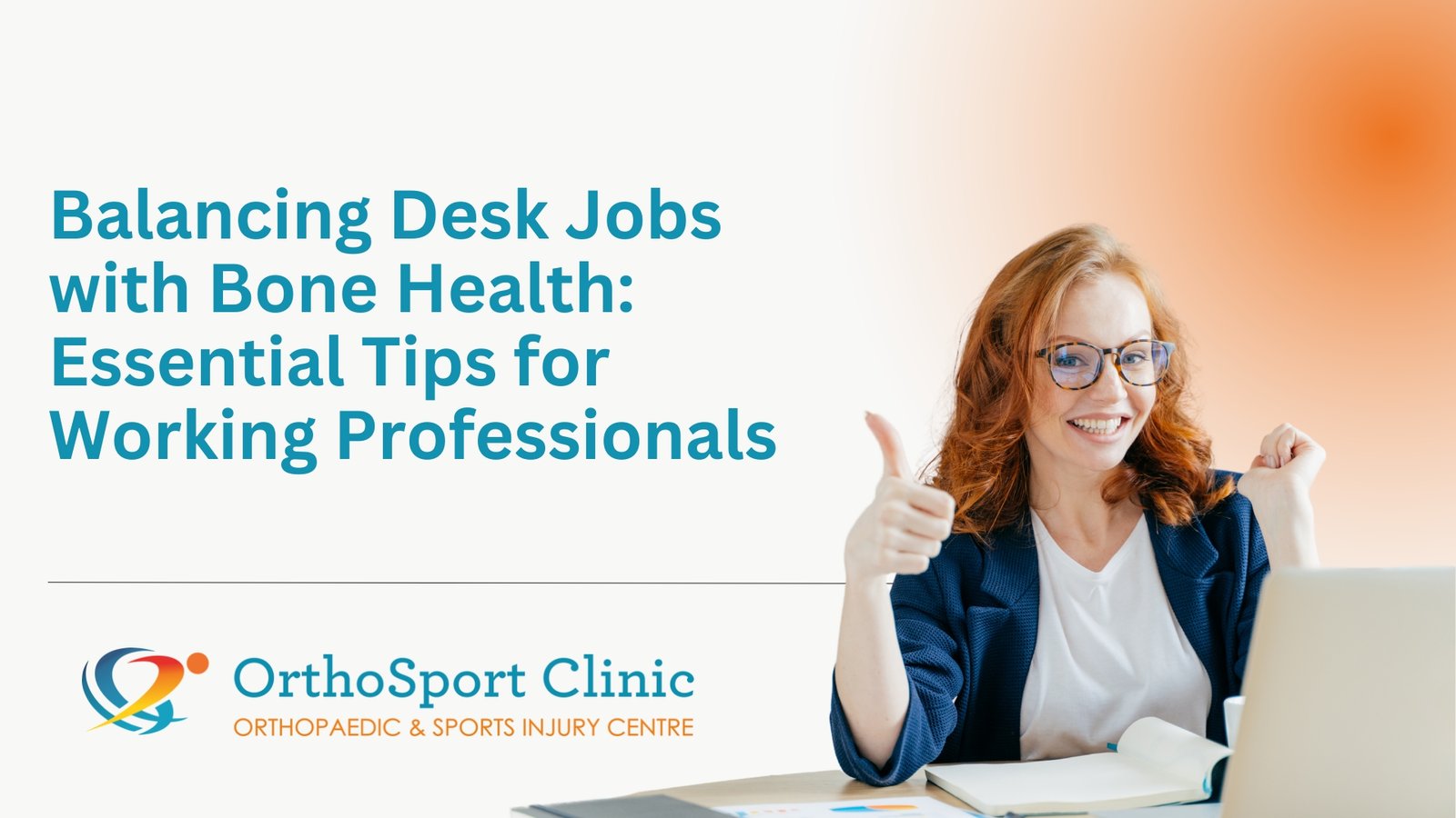 Essential Tips for Maintaining Bone Health in your desk job