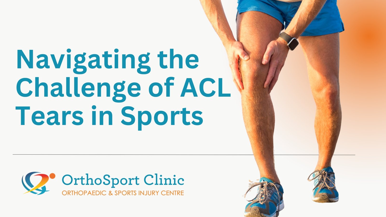 How to Treat and Prevent ACL Tears for Athletes